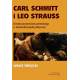Carl Schmitt i Leo Strauss. Krytyka pozytywizmu prawniczego w niemieckiej myśli politycznej (Ebook)(PDF)