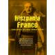 Hiszpania Franco. System polityczny, nurty ideowe, i konteksty frankizmu
