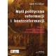 Myśl polityczna reformacji i kontrreformacji. Tom II - Sobór Trydencki i reforma katolicka 