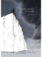 Między obłędem a trwaniem