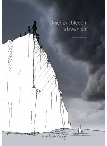 Między obłędem a trwaniem