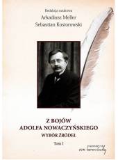 Z bojów Adolfa Nowaczyńskiego. Wybór źródeł, t. 1 (Ebook)(PDF)
