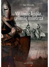 W imię króla, w imię mistrza