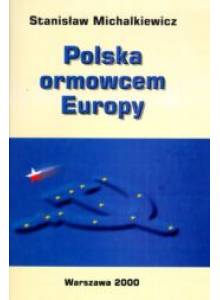 Polska ormowcem Europy 
