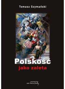 Polskość jako zaleta (Ebook)