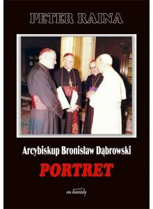 Arcybiskup Bronisław Dąbrowski ·  Portret